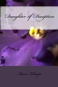 Daughter of Deception (Family Lies #1) by Kara Thorpe