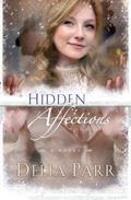Hidden Affections (Hearts Along The River #3) by Delia Parr