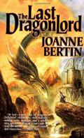 The Last Dragonlord (Dragonlord #1) by James Frankel