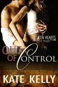 Out of Control (Stolen Hearts #0.5) by Kate Kelly