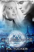 Allegiance by K.A. Tucker