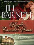 A Knight in Tarnished Armor by Jill Barnett