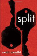 Split by Swati Avasthi