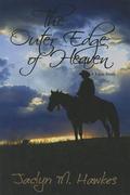 The Outer Edge of Heaven by Jaclyn M. Hawkes