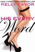 His Every Word by Kelly Favor