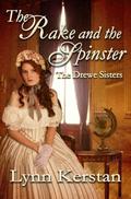 The Rake and The Spinster (Drewe Sisters book #2) by Lynn Kerstan
