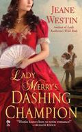 Lady Merry's Dashing Champion (Lady Trilogy #3) by Jeane Westin