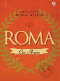 ROMA: Con Amore (Setiap Tempat Punya Cerita #2) by Robin Wijaya