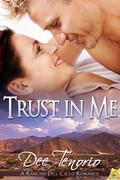 Trust In Me (Rancho Del Cielo #5) by Dee Tenorio