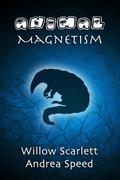 Animal Magnetism (Don't Read in the Closet Events) by Willow Scarlett, Andrea Speed