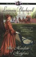The Maiden of Mayfair (Tales of London #1) by Lawana Blackwell