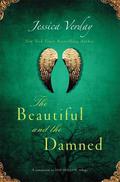 The Beautiful and the Damned by Jessica Verday
