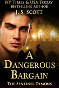 A Dangerous Bargain by J.S. Scott