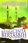 Ketika Cinta Bertasbih: Episode 2 (Ketika Cinta Bertasbih #2) by Habiburrahman El-Shirazy
