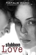 Stubborn Love (I Love You #2) by Natalie Ward
