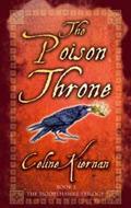 The Poison Throne (Moorehawke Trilogy #1) by Celine Kiernan