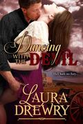 Dancing with the Devil (Devil to Pay #2) by Laura Drewry