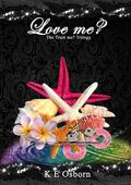 Love Me? by K.E. Osborn