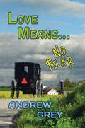 Love Means... No Fear by Andrew Grey