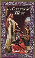 The Conquered Heart by Denee Cody