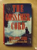 The Gossamer Cord (Daughters of England #18) by Philippa Carr
