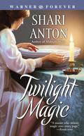 Twilight Magic (Magic #2) by Shari Anton
