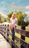 Away (Keaton #1) by B.A. Wolfe