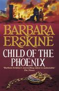 Child of the Phoenix by Barbara Erskine