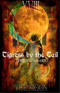 Tigress by the Tail (Maxey Wizards #1) by Teresa D'Amario