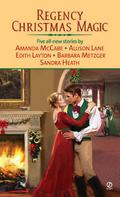 Regency Christmas Magic (Signet Christmas Anthologies #7) by Allison Lane