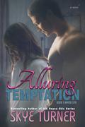 Alluring Temptation by Skye Turner