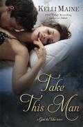 Take This Man (Give & Take #3.5) by Kelli Maine