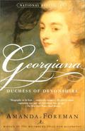 Georgiana: Duchess of Devonshire by Amanda Foreman