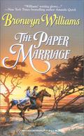 The Paper Marriage (Harlequin Historical #524) by Bronwyn Williams
