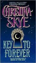 Key to Forever by Christina Skye