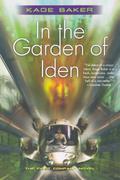 In the Garden of Iden by Kage Baker