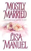 Mostly Married (Mostly Trilogy #1) by Lisa Manuel