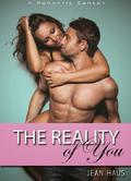 The Reality of You by Jean Haus