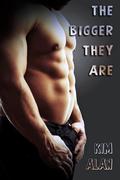 The Bigger They Are (Mission X #2) by Kim Alan
