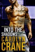 Into the Shadows (The Associates #3) by Carolyn Crane