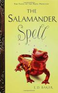 The Salamander Spell by E.D. Baker