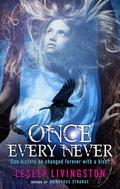 Once Every Never (Never #1) by Lesley Livingston