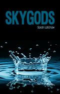Skygods (Hydraulic #2) by Sarah Latchaw