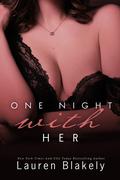 One Night with Her by Lauren Blakely