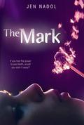 The Mark (The Mark #1) by Jen Nadol