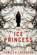 The Ice Princess (Fjällbacka #1) by Steven T. Murray