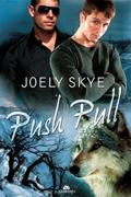 Push Pull (Wolf Town #2) by Joely Skye