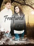 Fractured by Cheri Schmidt, Drew Schmidt