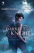 Darkest Knight (Knight's Curse #2) by Karen Duvall