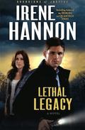 Lethal Legacy by Irene Hannon